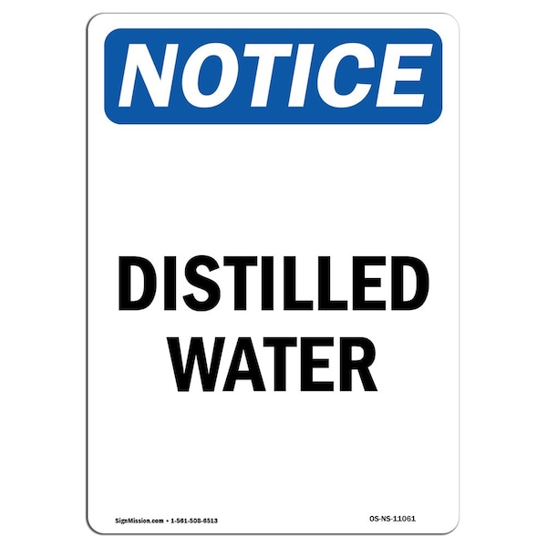 Safety Sign, OSHA Notice, 5" Height, Distilled Water Sign, Portrait, 10PK